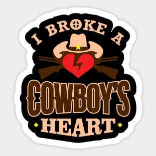 I Broke A Cow He Country Gals Sticker